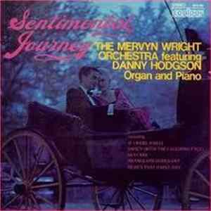 The Mervyn Wright Orchestra, Danny Hodgson - Sentimental Journey FLAC