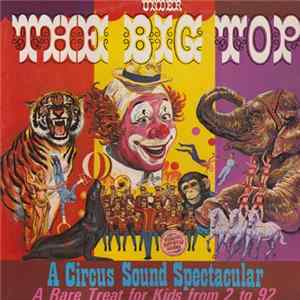 Under The Big Top - A Circus Sound Spectacular: A Rare Treat For Kids From 2 to 92 FLAC