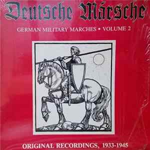 Various - Deutsche Märsche: German Military Marches Volume 2 FLAC