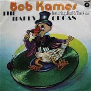 Bob Kames, The Happy Organ featuring "Dad & The Kids" - Dance Little Bird / Fly Little Bird FLAC