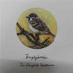 Emptybottles - In Complete Sentences FLAC
