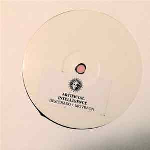 Artificial Intelligence - Desperado / Movin On FLAC