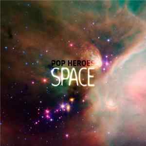 Pop Heroes - Space FLAC