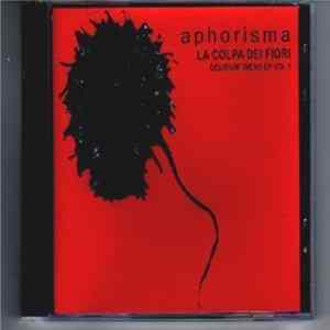 Aphorisma - La Colpa Dei Fiori FLAC