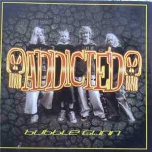 Addicted - Bubble Gum FLAC