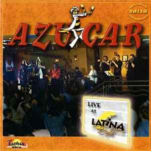 Azucar - Salsa - Live At Latina Café FLAC