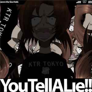 Jamm The Sixx Hold. - You Tell A Lie!! FLAC