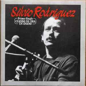 Silvio Rodríguez - Cuando Yo Era Un Enano FLAC