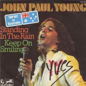 John Paul Young - Standing In The Rain / Keep On Smiling FLAC