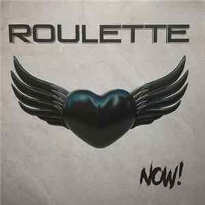 Roulette - Now! FLAC