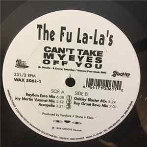 The Fu La-La's - Can't Take My Eyes Off You (The Dance Mixes) FLAC