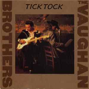 The Vaughan Brothers - Tick Tock FLAC