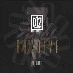 B12 - B12 Records Archive Volume 7 FLAC
