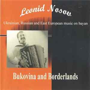 Leonid Nosov - Bukovina and Borderlands FLAC