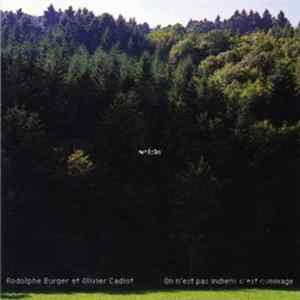 Rodolphe Burger & Olivier Cadiot - Welche, On N'Est Pas Indiens C'Est Dommage FLAC