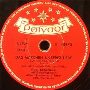 Rudi Schuricke - Das Märchen Unserer Liebe / Im Hafen Der Sehnsucht FLAC