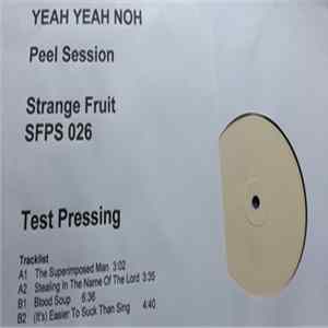Yeah Yeah Noh - The Peel Sessions FLAC