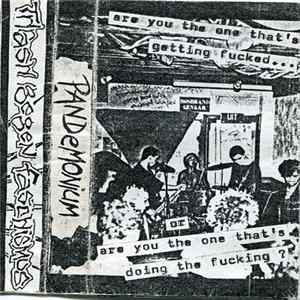 Pandemonium - Are You The One That's Getting Fucked.... FLAC