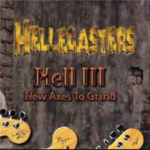 The Hellecasters - Hell III New Axes To Grind FLAC