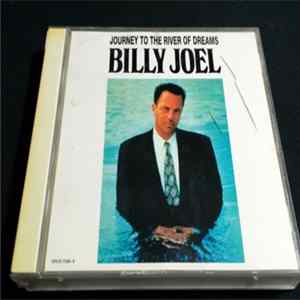 Billy Joel - Journey To The River Of Dreams FLAC