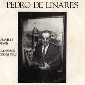 Pedro De Linares - Oran Je Te Revois FLAC