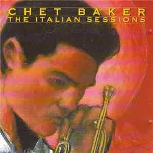 Chet Baker - The Italian Sessions FLAC