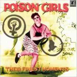 Poison Girls - Their Finest Moments FLAC