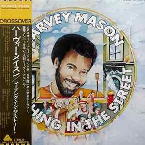 Harvey Mason - Marching In The Street FLAC