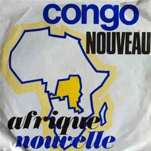 Rochereau Et L'African Fiesta National / Bohlen Et L'Orchestre Nègro Succès - Congo Nouveau - Afrique Nouvelle FLAC