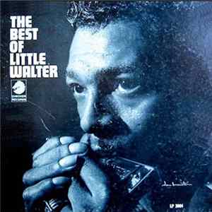 Little Walter - The Best Of Little Walter FLAC