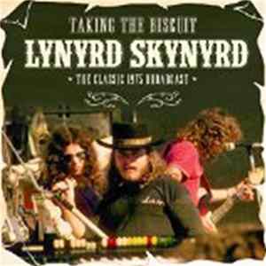 Lynyrd Skynyrd - Taking The Biscuit FLAC