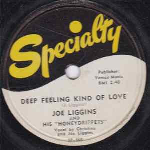 Joe Liggins & His Honeydrippers - Deep Feeling Of Love / Farewell Blues FLAC