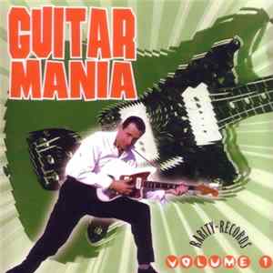Various - Guitar Mania Volume 1 FLAC