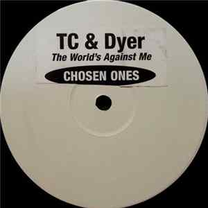 Dyer MC & T.C. Izlam - The World Against Me FLAC