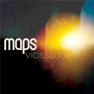 Maps - Vicissitude FLAC