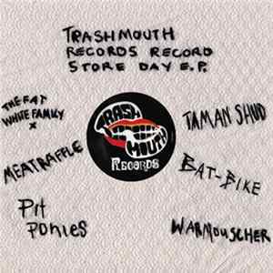 Various - Trashmouth Records Record Store Day E.P. FLAC