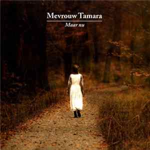 Mevrouw Tamara - Maar Nu FLAC