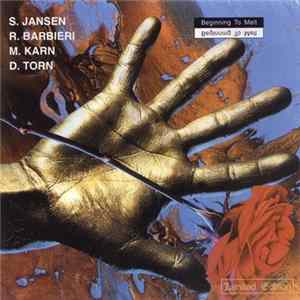 Jansen/Barbieri/Karn - Beginning To Melt: Medium Series Volume 1 FLAC