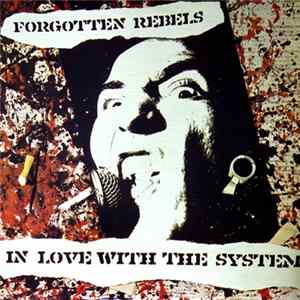 Forgotten Rebels - In Love With The System FLAC