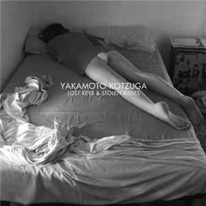 Yakamoto Kotzuga - Lost Keys And Stolen Kisses EP FLAC