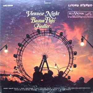 Arthur Fiedler With The Boston Pops Orchestra - Viennese Night FLAC