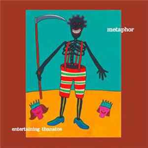 Metaphor - Entertaining Thanatos FLAC