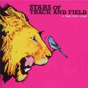 Stars Of Track And Field - A Time For Lions FLAC