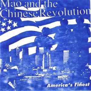 Mao & The Chinese Revolution - America's Finest FLAC