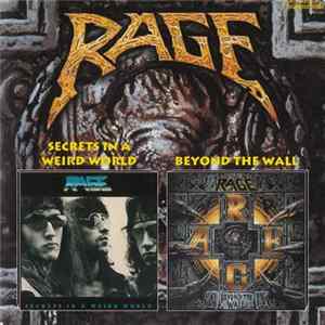 Rage - Secrets In A Weird World / Beyond The Wall FLAC