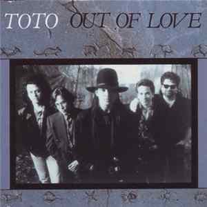 Toto - Out Of Love FLAC