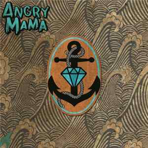 Angry Mama - The Unreal FLAC