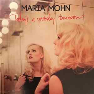 Maria Mohn - Today's A Yesterday Tomorrow FLAC