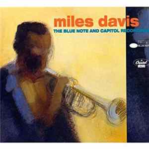 Miles Davis - The Blue Note And Capitol Recordings FLAC