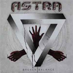 Astra - Broken Balance FLAC